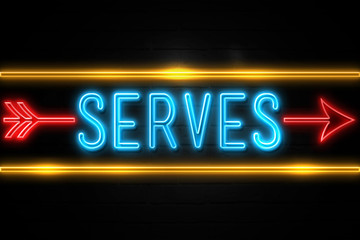 Obraz premium Serves - fluorescent Neon Sign on brickwall Front view