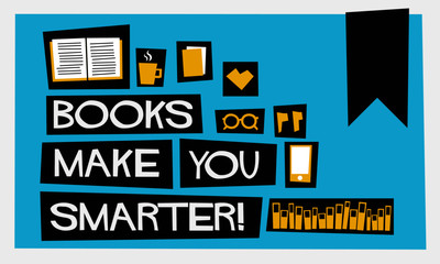 Books Make You Smarter! (Flat Style Vector Illustration Book Quote Poster Design)