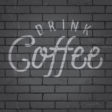 Fototapeta Hand drawn lettering slogan on brick wall background