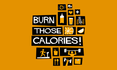 Burn Those Calories! (Flat Style Vector Illustration Fitness and Health Quote Poster Design)