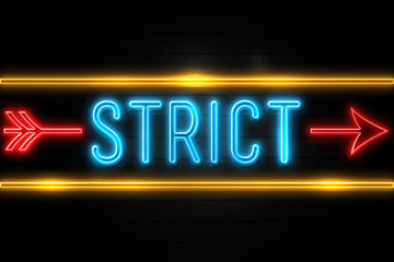 Strict  - fluorescent Neon Sign on brickwall Front view