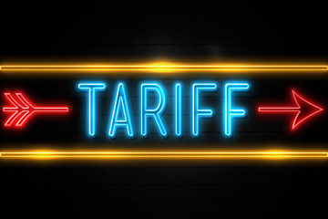Tariff  - fluorescent Neon Sign on brickwall Front view