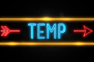 Obraz premium Temp - fluorescent Neon Sign on brickwall Front view