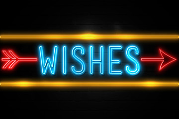 Wishes  - fluorescent Neon Sign on brickwall Front view