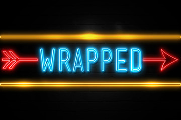 Obraz premium Wrapped - fluorescent Neon Sign on brickwall Front view