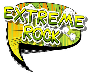 Extreme Rock - Comic book word on abstract background.