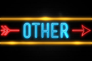 Obraz premium Other - fluorescent Neon Sign on brickwall Front view