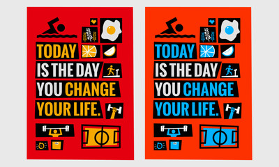 Today is the day you change your life (Motivational Gym Health Poster Vector Illustration)