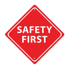Safety First road sign.