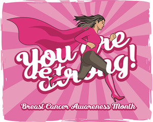 You are Strong! Breast cancer awareness month