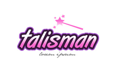 Fototapeta premium talisman word text logo icon design concept idea