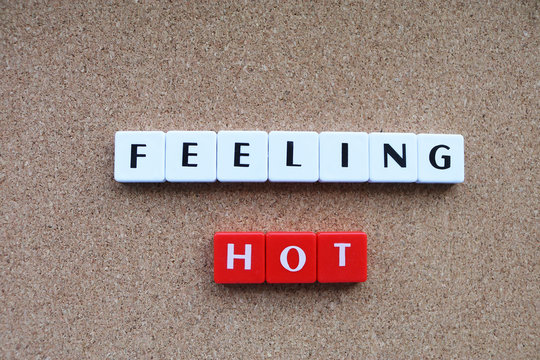 Letter tiles spelling out feeling hot