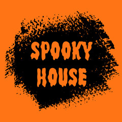Spooky House Halloween sign text over brush paint abstract background vector illustration. Halloween poster, invitation or banner.