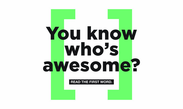 You Know Who's Awesome? Read The First Word (Motivational Quote Vector Poster Concept Design)