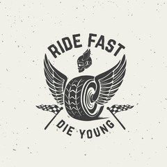Ride fast die young. Hand drawn wheel with wings. Design element for poster, t-shirt, emblem. Vector illustration