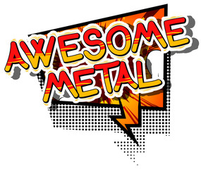 Awesome Metal - Comic book word on abstract background.