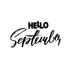 Hello september hand drawn lettering isolated on white background. Vector illustration. Dry brush typography poster.