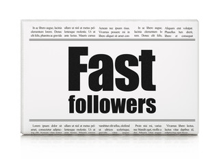Business concept: newspaper headline Fast Followers