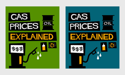 Gas Prices Explained (Flat Style Vector Illustration Quote Poster Design) With text box