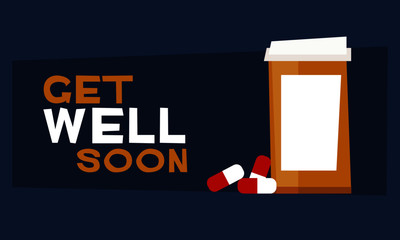 Get Well Soon (Medicine and Pills Vector Illustration Design Concept)