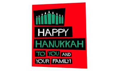 Happy Hanukkah To You And Your Family (Flat Style Vector Illustration Holiday Quote Poster) 