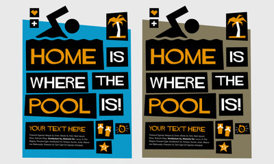 Home is where the pool is! (Flat Style Vector Illustration Swimming Quote Poster Design)