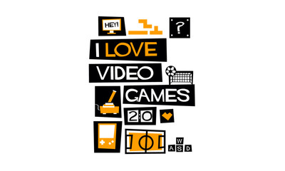 I Love Video Games! (Vector Illustration In Flat Style Poster Design)