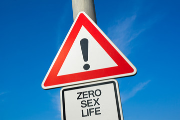 Zero sex life - traffic sign with exclamation mark to alert, warn caution - problem and trouble...