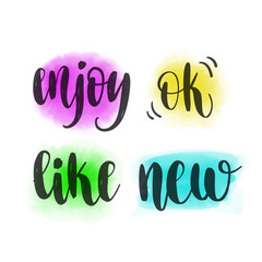 Ok, Like, Enjoy, New. Vector hand lettering and watercolor spot background for poster, card or for web banners, blog design or social media contests.