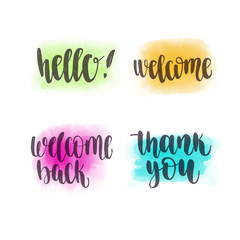 Hello, welcome, thank you. Vector hand lettering and watercolor spot background for poster, card or for web banners, blog design or social media contests.