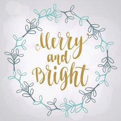 Holidays handwritten calligraphy quote with mistletoe. Vector decorative elements for design greeting card, Invitation on light background.