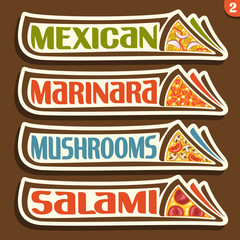 Vector set labels for italian Pizza: 4 horizontal stickers for pizzeria menu with title text, triangle slices of different kinds of pizza top view with original font, design icons for pizza fast food