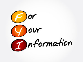 FYI - For Your Information, acronym business concept background