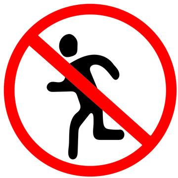 recommend clip art: do not run.Red prohibition warning symbol sign on white background.