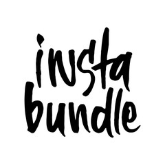 Hand drawn phrase- Bundle in instagram. Lettering design for posters, t-shirts, cards, invitations, stickers, banners, advertisement. EPS 10