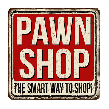 Pawn Shop Vintage Rusty Metal Sign