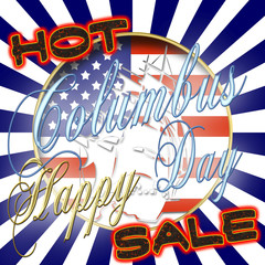 3D,  Happy Columbus Day HOT SALE, smoking hot text, American Holidays Template.