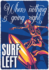 T-shirt or poster design with illustration of skeleton on surfing board.