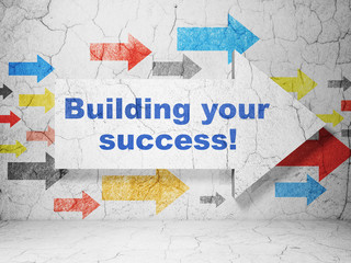 Finance concept: arrow with Building your Success! on grunge wall background
