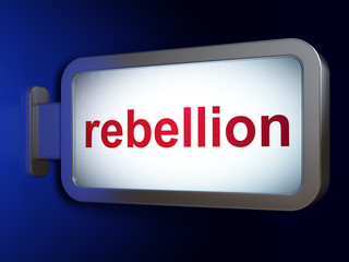 Politics concept: Rebellion on billboard background