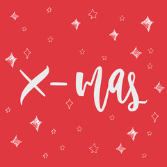 X-mas greeting card on christmas background. Hand drawn lettering greeting card with calligraphy for design cards, overlays, scrapbooks. Vector calligraphy sign