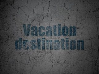 Vacation concept: Vacation Destination on grunge wall background