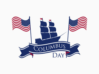 Happy Columbus Day, the discoverer of America, ribbon and ship, holiday banner. Sailing ship with masts. Vector illustration
