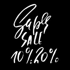 Super sale handwritten lettering. Grunge dry brush inscription. Typography banner. Hand drawn calligraphy. Vector illustration