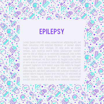 Epilepsy concept with thin line icons of symptoms and treatments: convulsion, disorder, dizziness, brain scan. World epilepsy day. Vector illustration for banner, web page or print media.