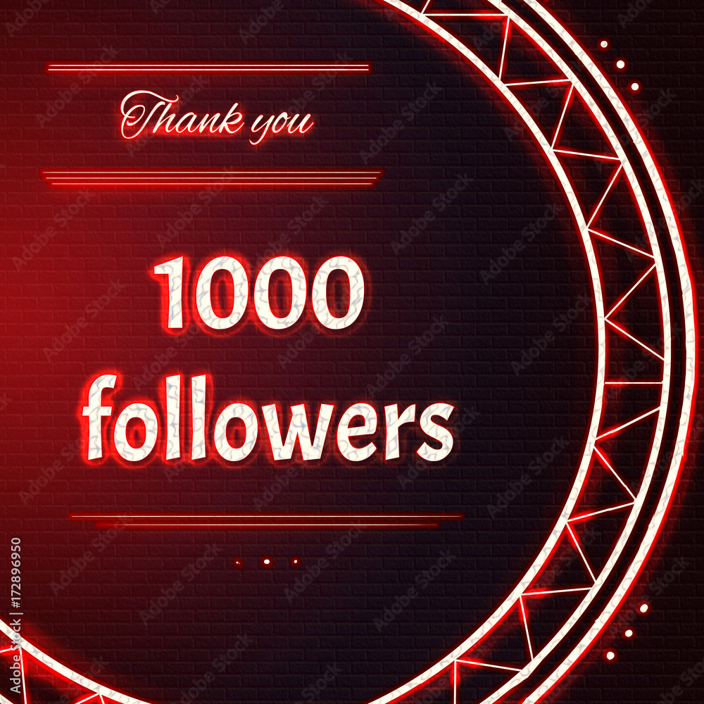 Wall mural Card with red neon text Thank you two thousand 1000 followers