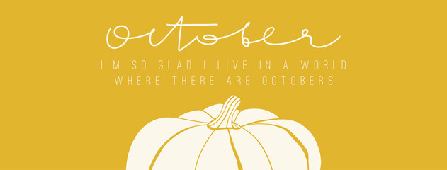 Vector banner with hand drawn pumpkin and October quote