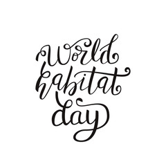 Vector isolated lettering for World Habitat Day for decoration on the white background.