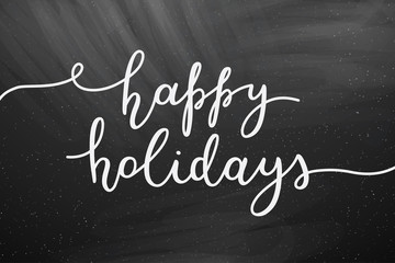 happy holidays lettering, vector handwritten text on chalkboard
