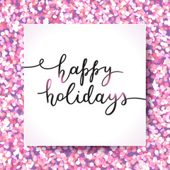 happy holidays lettering, vector handwritten text on tinsel texture